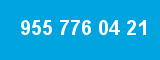955 776 04 21